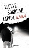 Llueve sobre mi lápida (eBook, ePUB)