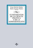 Fundamentos de la Ciencia Política y de la Administración (eBook, ePUB) Fundamentos de la Ciencia Política y de la Administración (eBook, ePUB)