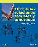 Ética de las relaciones sexuales y amorosas (eBook, ePUB) Ética de las relaciones sexuales y amorosas (eBook, ePUB)