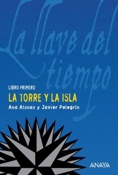 La torre y la isla (eBook, ePUB) - Alonso, Ana; Pelegrín, Javier
