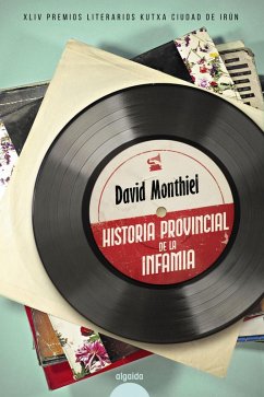 Historia provincial de la infamia (eBook, ePUB) - Monthiel, David