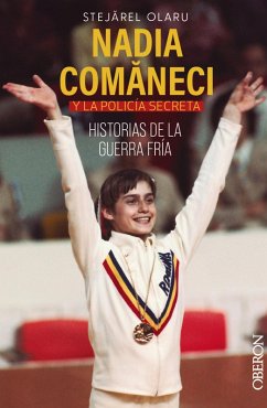 Cover Nadia Comaneci y la policía secreta. Historias de la guerra fría (eBook, ePUB)