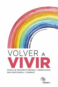 Volver a vivir (eBook, ePUB) - Nieto Barona (@meditandoconmaria), María