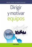 Dirigir y motivar equipos (eBook, ePUB)