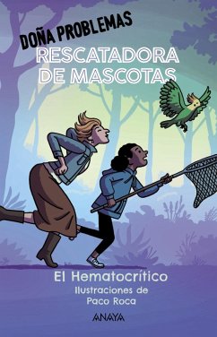 Doña Problemas, rescatadora de mascotas (eBook, ePUB) - Hematocrítico, El