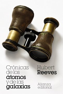 Crónicas de los átomos y de las galaxias (eBook, ePUB) - Reeves, Hubert