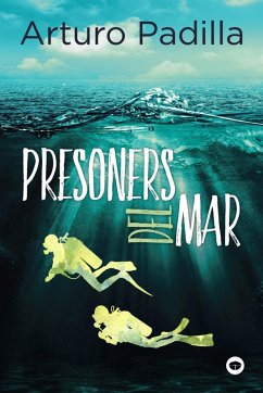 Presoners del mar (eBook, ePUB) - Padilla, Arturo