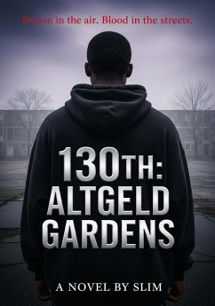 130th Altgeld Gardens (eBook, ePUB) - Slim 130th Altgeld Gardens (eBook, ePUB) - Slim