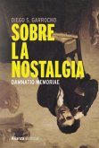 Sobre la nostalgia (eBook, ePUB)