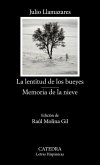 La lentitud de los bueyes; Memoria de la nieve (eBook, ePUB)