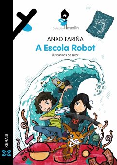 A Escola Robot (eBook, ePUB) - Fariña, Anxo