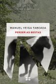 Perder as bestas (eBook, ePUB)