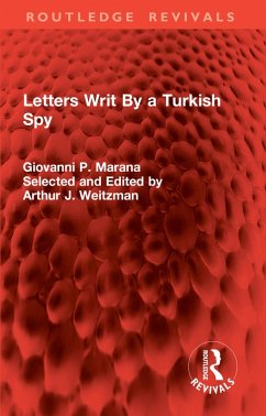 Letters Writ By a Turkish Spy (eBook, PDF) - Marana, Giovanni P.
