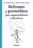 Refranes y proverbios para emprendedores y directivos (eBook, ePUB)