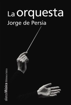 La orquesta (eBook, ePUB) - Persia, Jorge de