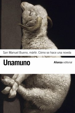 San Manuel Bueno, mártir. Cómo se hace una novela (eBook, ePUB) - Unamuno, Miguel De
