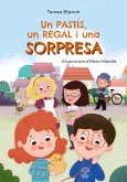 Un pastís, un regal i una sorpresa (eBook, ePUB)