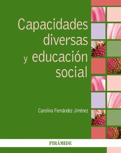 Capacidades diversas y educación social (eBook, PDF) - Fernández Jiménez, Carolina