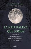 La naturaleza que somos: una antropóloga en la luna (eBook, ePUB)