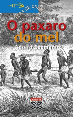 O paxaro do mel (eBook, ePUB) - Caamaño, Adolfo