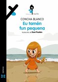 Eu tamén fun pequena (eBook, ePUB)