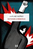 Matarán a Reboiras (eBook, ePUB)
