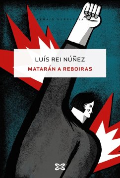 Matarán a Reboiras (eBook, ePUB) - Rei Núñez, Luís