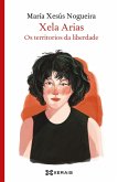 Xela Arias. Os territorios da liberdade (eBook, ePUB)