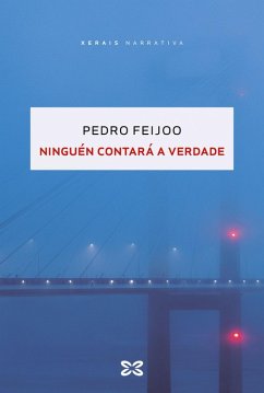 Ninguén contará a verdade (eBook, ePUB) - Feijoo, Pedro