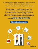 Protocolo unificado para el tratamiento transdiagnóstico de los trastornos emocionales en adolescentes (eBook, ePUB)