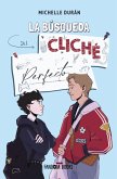 La búsqueda del cliché perfecto (eBook, ePUB)