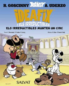 Ideafix i els irreductibles, 4. Els irreductibles munten un circ (eBook, ePUB) - Goscinny, René; Bacconnier, Cédric; Coulon, Yves; Lecocq, Simon Ideafix i els irreductibles, 4. Els irreductibles munten un circ (eBook, ePUB) - Goscinny, René; Bacconnier, Cédric; Coulon, Yves; Lecocq, Simon