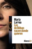 Los de Bilbao nacen donde quieren (eBook, ePUB)