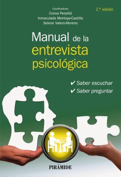 Manual de la entrevista psicológica (eBook, ePUB) - Perpiñá, Conxa; Montoya-Castilla, Inmaculada; Valero-Moreno, Selene