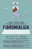 Lo que tu médico puede no haberte contado sobre la fibromialgia (eBook, ePUB)