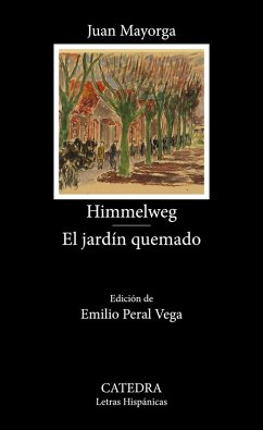 Himmelweg; El jardín quemado (eBook, ePUB) - Mayorga, Juan