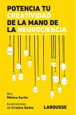 Potencia tu creatividad de la mano de la neurociencia (eBook, ePUB)
