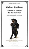 Michael Kohlhaas; Sobre el teatro de marionetas (eBook, ePUB)