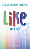 Like. Blanc (eBook, ePUB)