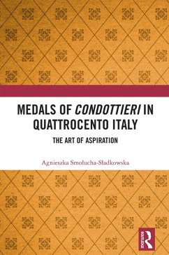 Cover Medals of Condottieri in Quattrocento Italy (eBook, PDF)