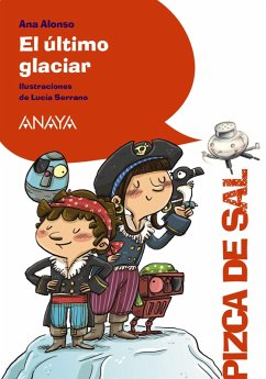 El último glaciar (eBook, ePUB) - Alonso, Ana