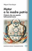 Matar a la madre patria (eBook, ePUB)