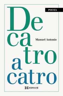 De catro a catro (eBook, ePUB) - Manuel Antonio