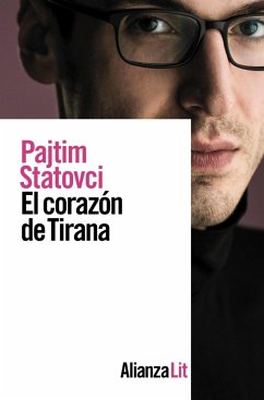 El corazón de Tirana (eBook, ePUB) - Statovci, Pajtim