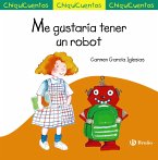 Me gustaría tener un robot (eBook, ePUB) Me gustaría tener un robot (eBook, ePUB)