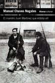 El maestro Juan Martínez que estaba allí (eBook, ePUB)
