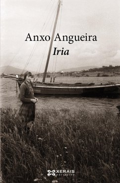 Iria (eBook, ePUB) - Angueira, Anxo