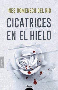 Cicatrices en el hielo (eBook, ePUB) - Doménech, Inés