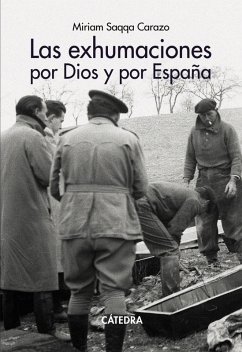 Las exhumaciones por Dios y por España (eBook, ePUB) - Saqqa Carazo, Miriam