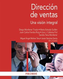Dirección de ventas (eBook, ePUB) - Moliner Tena, Miguel Ángel; Sánchez García, Javier; Monferrer Tirado, Diego; Estrada Guillén, Marta; Fandos Roig, Juan Carlos; Callarisa Fiol, Lluis José; Tena Monferrer, Sandra